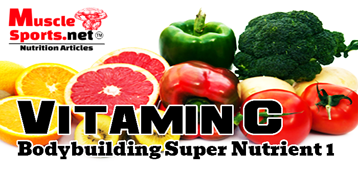 Bodybuilding Power Nutrients - Vitamin C
